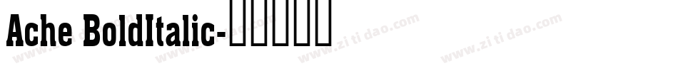 Ache BoldItalic字体转换
